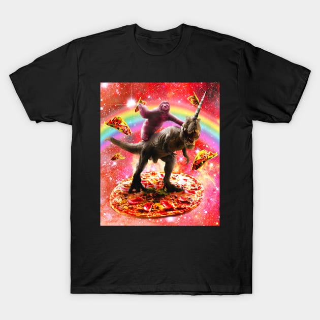 Space Sloth Riding Dinosaur Unicorn - Pizza & Taco T-Shirt by Random Galaxy